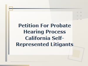Filing for Probate in California Without a Lawyer